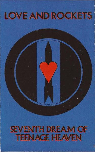Love And Rockets : Seventh Dream Of Teenage Heaven (Cass, Album)