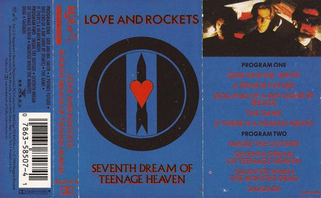 Love And Rockets : Seventh Dream Of Teenage Heaven (Cass, Album)