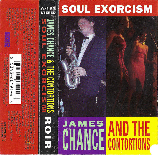 James Chance & The Contortions : Soul Exorcism (Cass, Album)