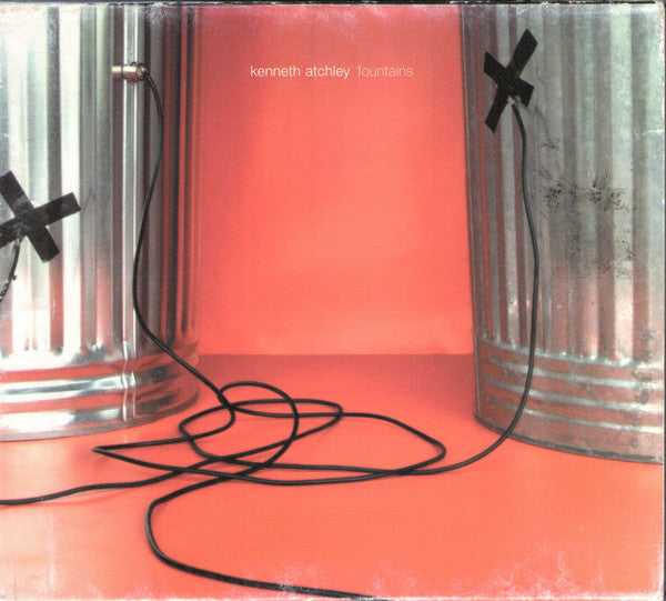 Kenneth Atchley : Fountains (CD)