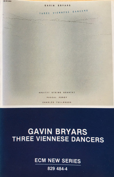 Gavin Bryars : Three Viennese Dancers (Cass, Album)