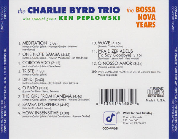 Charlie Byrd Trio With Special Guest Ken Peplowski : The Bossa Nova Years (CD, Album, RE, Dis)