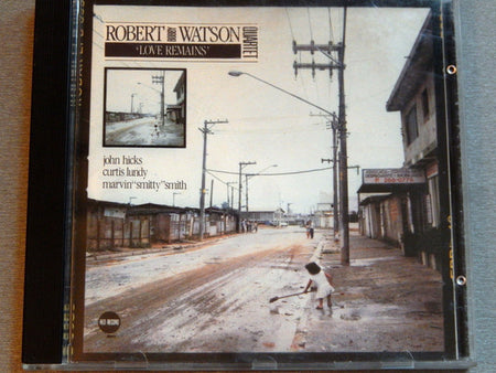 Robert "Bobby" Watson Quartet*, John Hicks, Curtis Lundy, Marvin "Smitty" Smith : Love Remains (CD, Album)