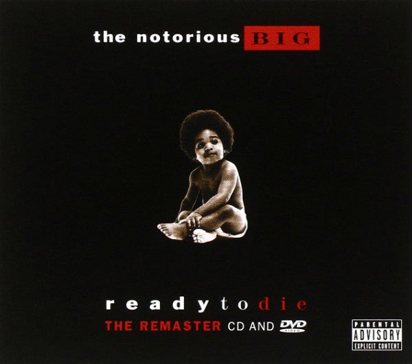 The Notorious BIG* : Ready To Die (The Remaster CD And DVD) (CD, Album, RE, RM + DVD-V + O-c)