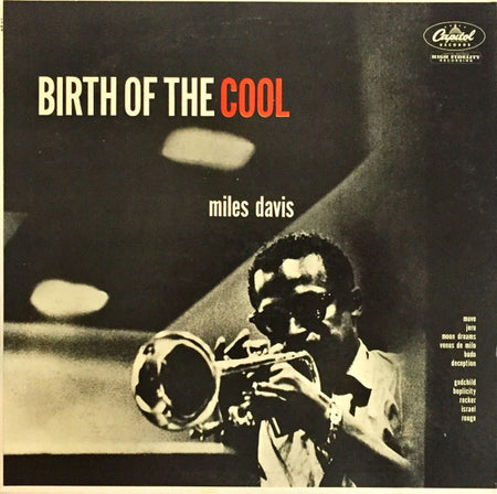 Miles Davis : Birth Of The Cool (LP, Album, Comp, Mono, Scr)