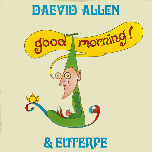 Daevid Allen & Euterpe (2) : Good Morning (LP, Album)