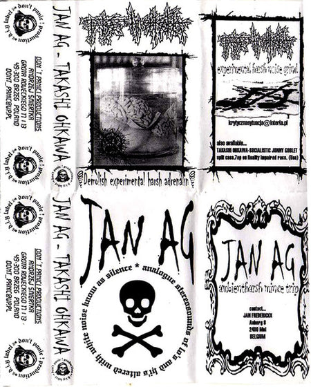 Takashi Ohkawa / Jan Ag : Demolish Experimental Harsh Adrenalin / Analogue Stereosounds Of Lo's And Hi's Altered With White Noise Know As Silence (Cass)
