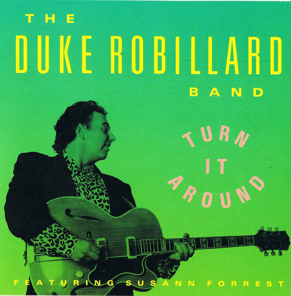 The Duke Robillard Band Featuring Susann Forrest : Turn It Around (CD, Album)