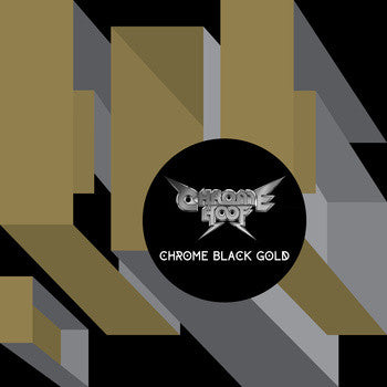 Chrome Hoof : Chrome Black Gold (CD, Album)