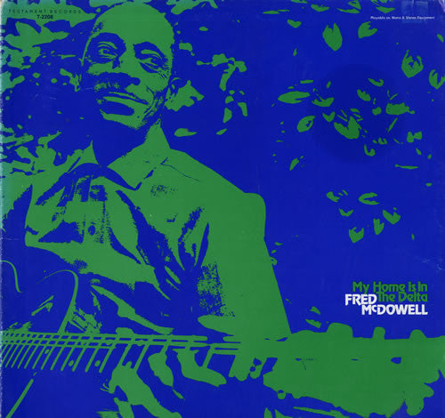 Fred McDowell : My Home Is In The Delta (LP, Album, RE)