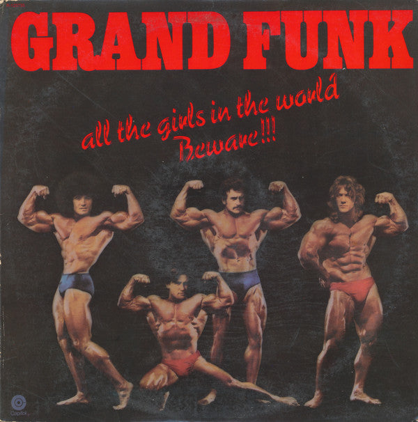 Grand Funk* : All The Girls In The World Beware!!! (LP, Album, Club)