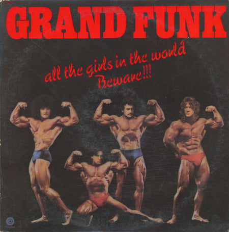 Grand Funk* : All The Girls In The World Beware!!! (LP, Album, Club)
