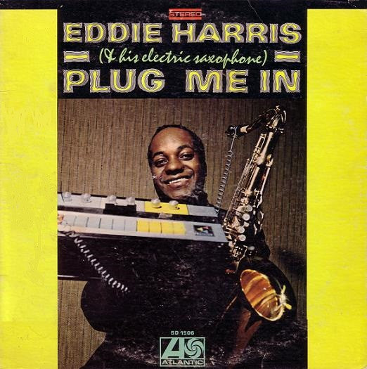 Eddie Harris : Plug Me In (LP, Album)