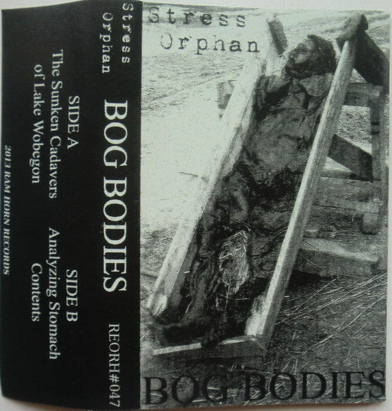 Stress Orphan : Bog Bodies (Cass, Ltd, C32)