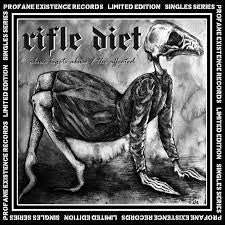 Rifle Diet : Abuse Begets Abuse (7")