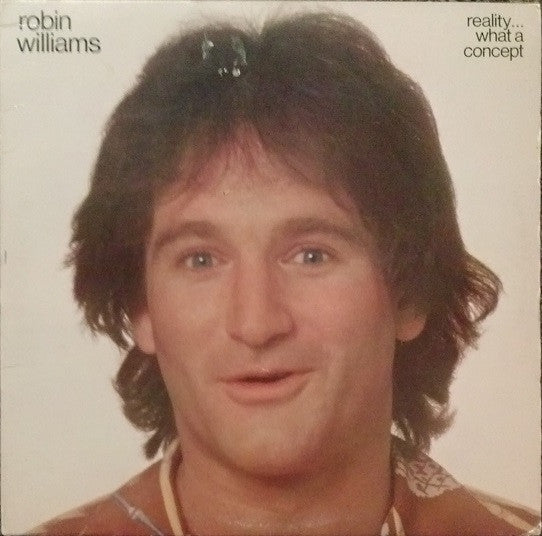 Robin Williams : Reality... What A Concept (LP, Album, 72 )