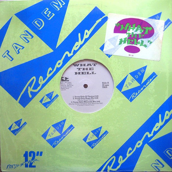 What The Hell : Young Girls (12")