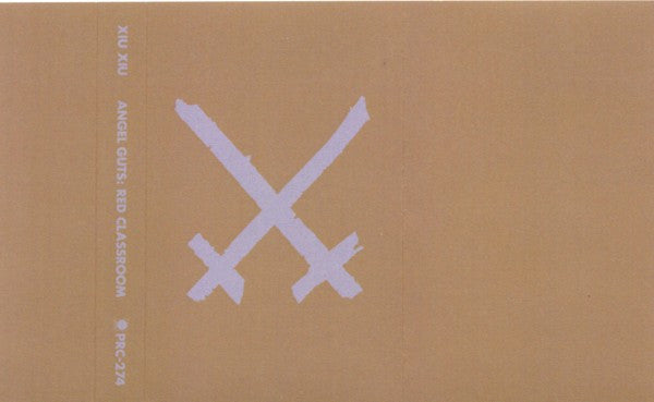 Xiu Xiu : Angel Guts: Red Classroom (Cass, Album, C46)