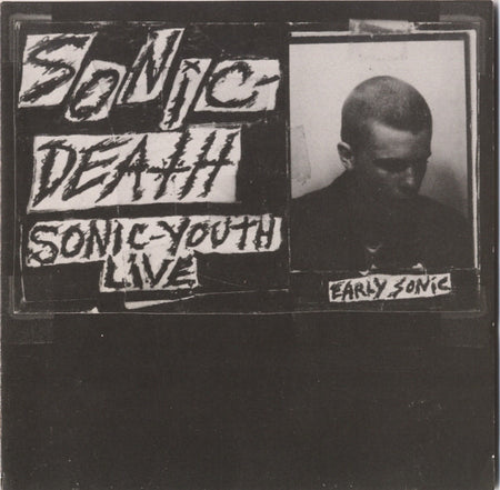 Sonic Youth : Sonic Death (Early Sonic - 1981-83) (CD, Album, RE)