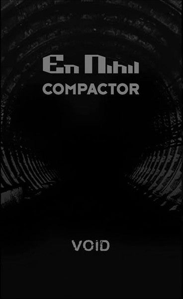 En Nihil | Compactor : Void (Cass, C62)