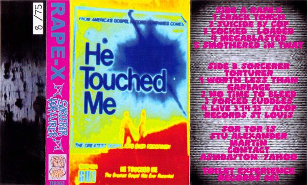 Rape-X / Sorcerer Torturer : He Touched Me (Cass, Ltd, Num)