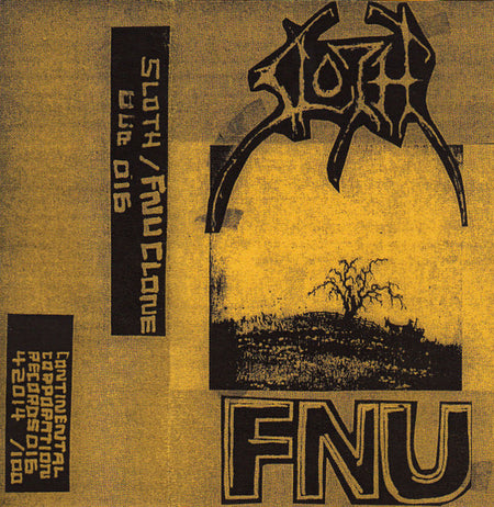 Sloth (6) / FNU* : I Fukking Hate Music / Happy Kids (Cass, Ltd, Yel)