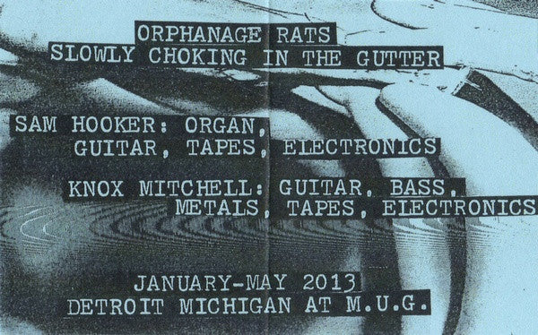 Orphanage Rats : Slowly Choking In The Gutter (Cass, Ltd, C60)