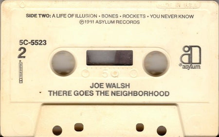 Joe Walsh : There Goes The Neighborhood (Cass, Album, Dol)
