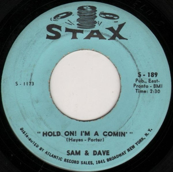Sam & Dave : Hold On! I'm A Comin' / I Got Everything I Need (7", Single)