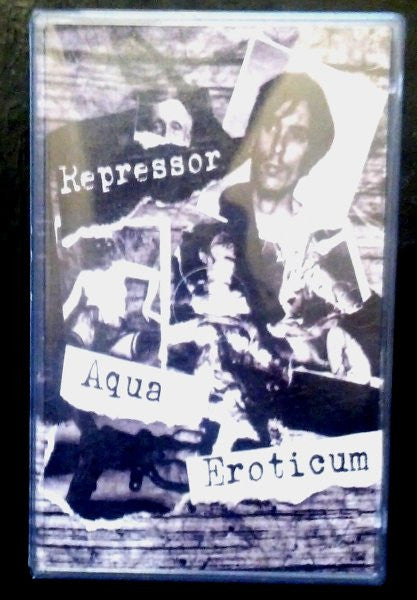 Aqua-Eroticum : Repressor (Cass, C30)