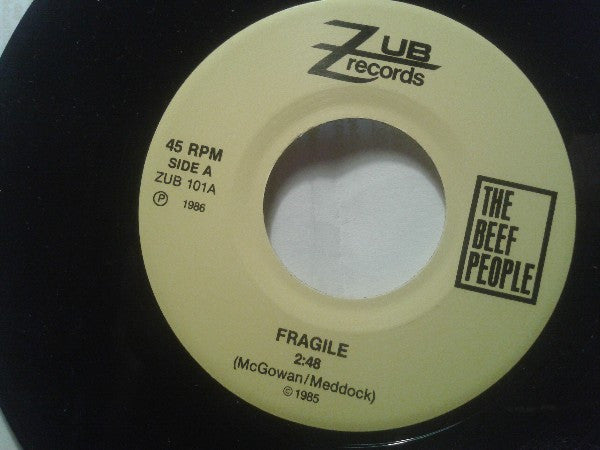 The Beef People : Fragile / Nothing You Can Do (7")