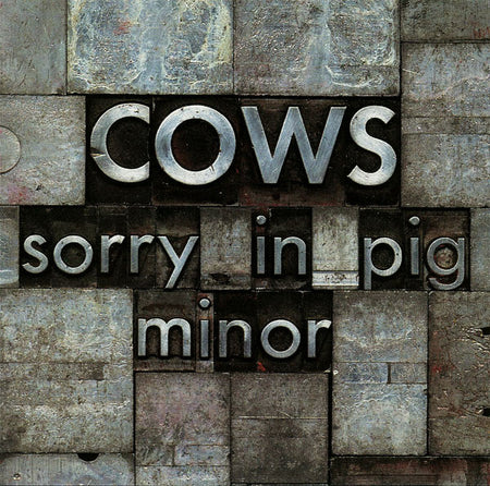 Cows : Sorry In Pig Minor (CD, Album)
