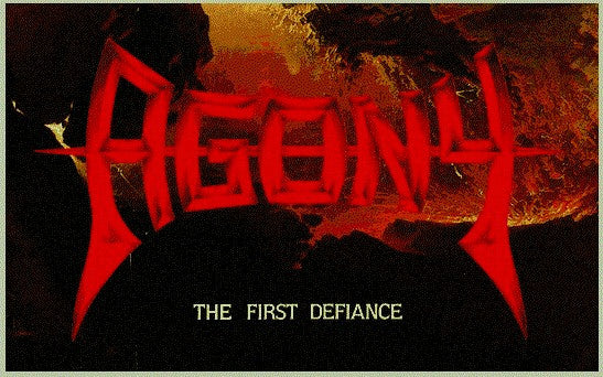 Agony* : The First Defiance (Cass, Album)
