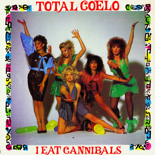Total Coelo* : I Eat Cannibals (12")