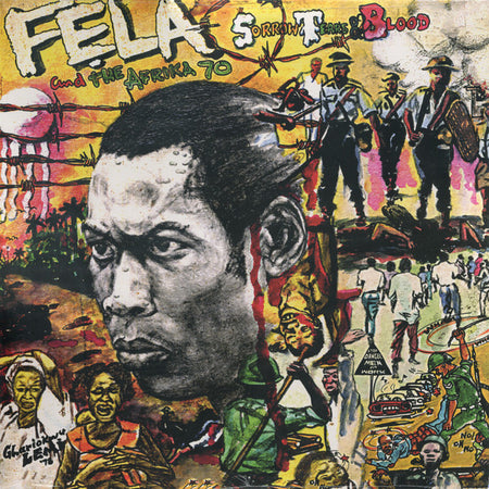 Fẹla* And The Africa 70 : Sorrow, Tears & Blood (LP, Album, RE)