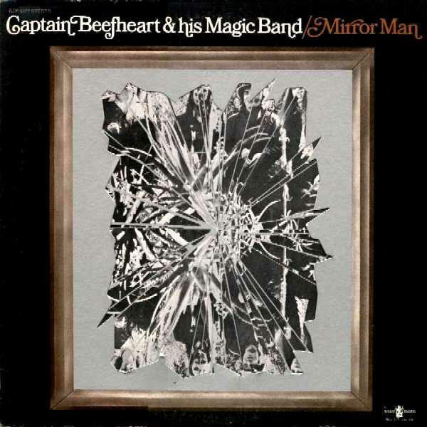 Captain Beefheart & The Magic Band : Mirror Man (LP, Album, Die)