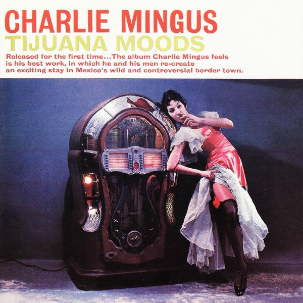 Charles Mingus : Tijuana Moods (LP, Album, Ltd, RE, RM, 180)