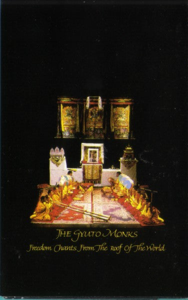 The Gyuto Monks* : Freedom Chants From The Roof Of The World (Cass)