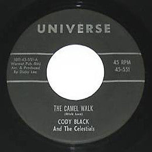 Cody Black And The Celestials / Cody Black And The Girls : The Camel Walk / Joreen (She's Something Else) (7")