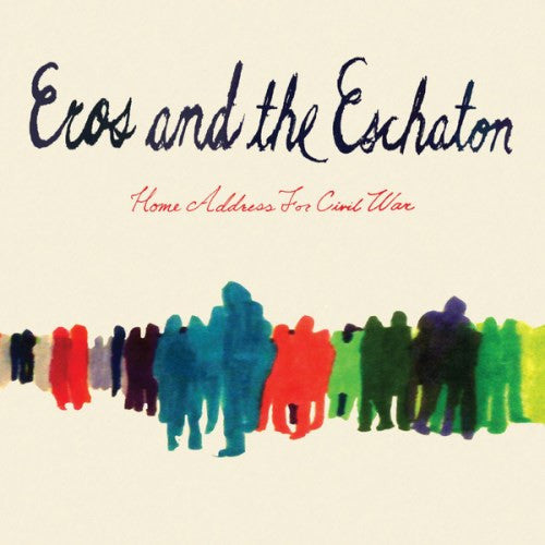 Eros And The Eschaton : Home Address For Civil War (CD, Album)