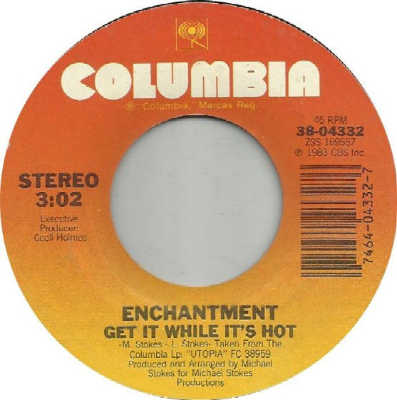 Enchantment : Don't Fight The Feeling / Get It While It's Hot (7", Single)