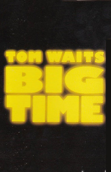 Tom Waits : Big Time (Cass, Album, SR)