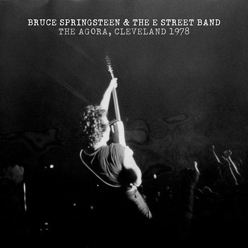 Bruce Springsteen & The E Street Band* : The Agora, Cleveland 1978 (3xCDr)