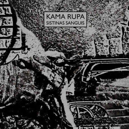 Kama Rupa : Sistinas Sanguis (LP, S/Sided, Album, Ltd, RE)