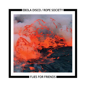 Ebola Disco / Rope Society : Flies For Friends (12", Ltd, Num)