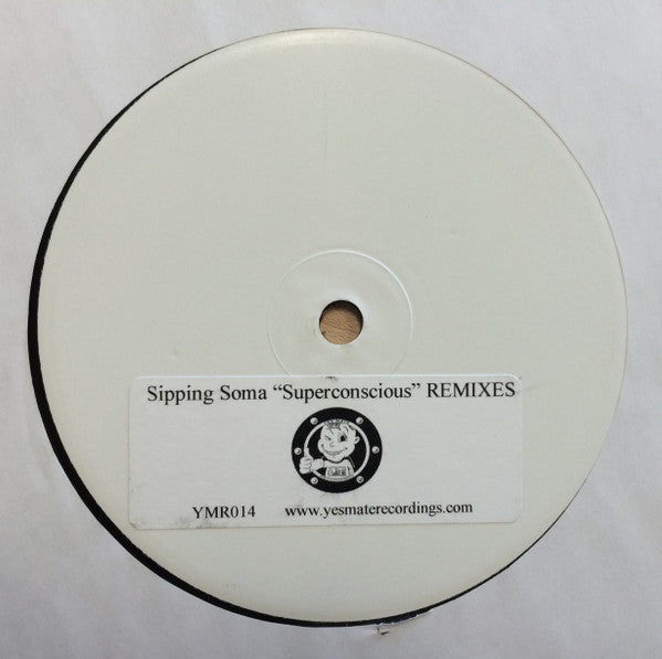 Sipping Soma : Superconscious REMIXES (12", Single, Promo)