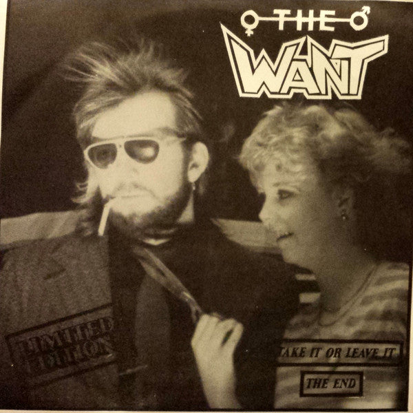 The Want (3) : Take It Or Leave It (7", Single, Ltd)