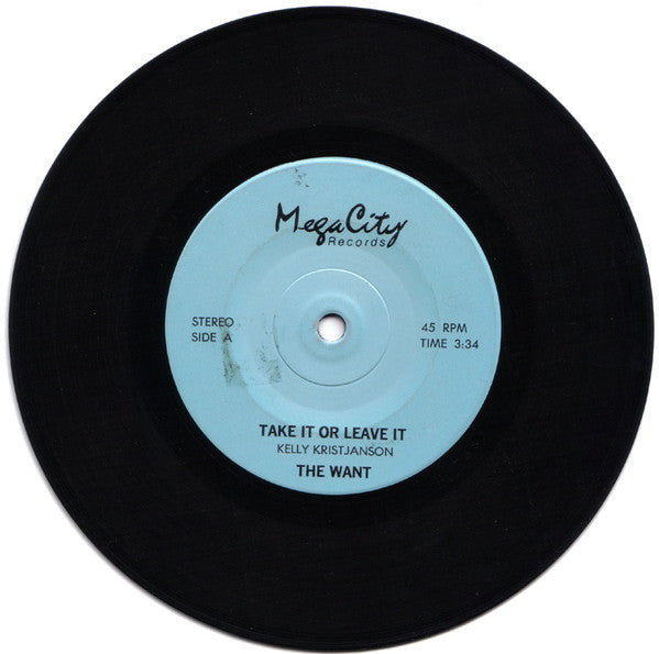 The Want (3) : Take It Or Leave It (7", Single, Ltd)