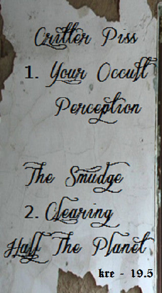 Critter Piss, The Smudge : Split (Cass, Num)