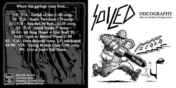 Soiled (2) : Discography (AKA: An Overdose Of Crappy Noise) (CDr, Comp)